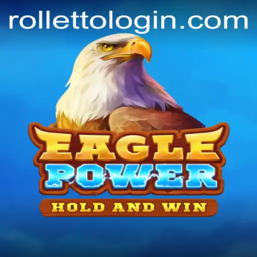 Explore the Dynamic World of EaglePower: A Unique Gaming Experience