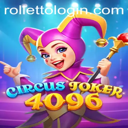 Discover the Exciting World of CircusJoker4096 and Rolleto